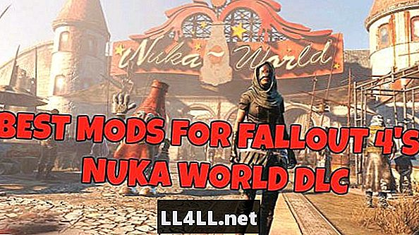 Best Fallout 4 אופנות לעשות Nuka העולם אפילו טוב יותר & excl;