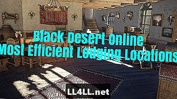 Black Desert Online Sprievodca & dvojbodka; Najefektívnejšie miesta na ubytovanie