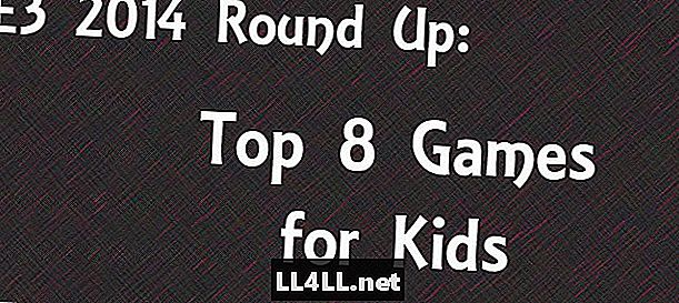 E3 2014 Round Up - Top 8 iger za otroke