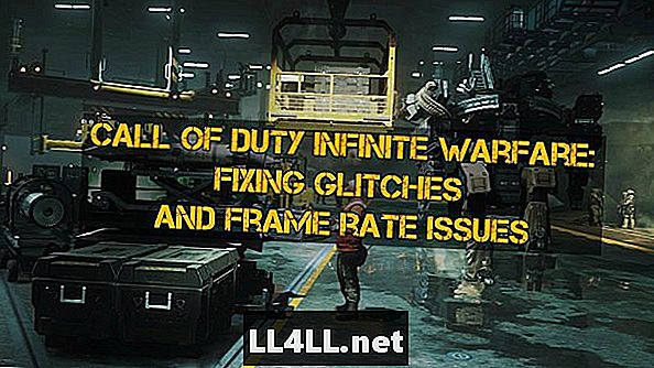 Fixing Infinite Warfare Frame Rate-problem & komma; Glitches & comma; och buggar