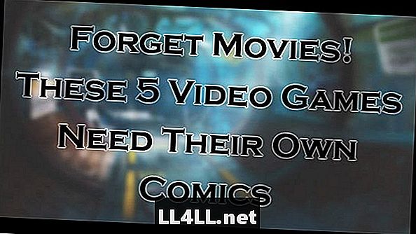 Glem film og komma; Disse 5 videospil har brug for deres egne tegneserier