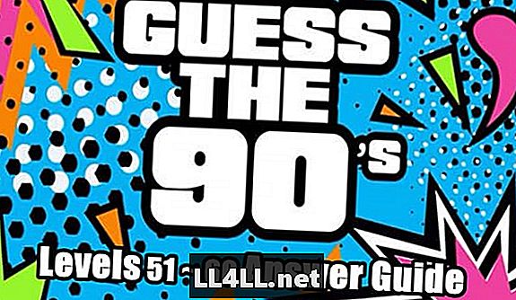 Guess The 90's & excl; Antwoordhandleiding voor niveaus 51 t / m 60