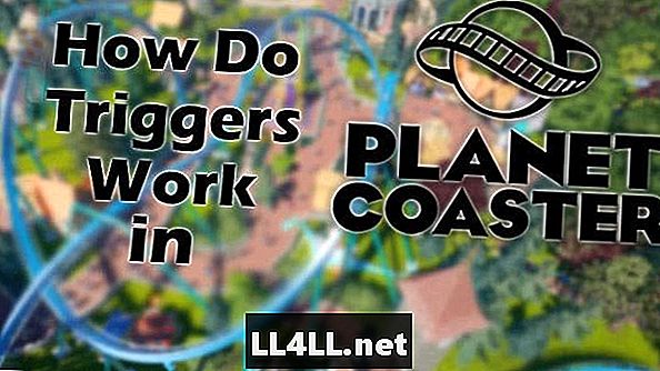 Cum acționează declanșatorii în Planet Coaster & quest;