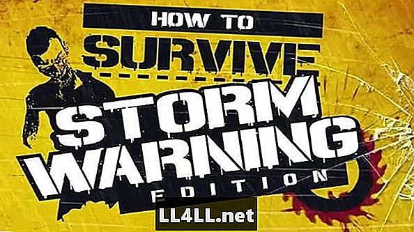 Kaip išgyventi ir dvitaškis; „Storm Warning Edition“ greita peržiūra
