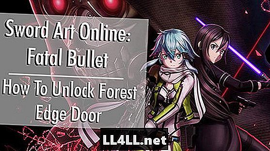 Hur man låser upp skogen kantdörren i svärd Art Online & colon; Fatal Bullet
