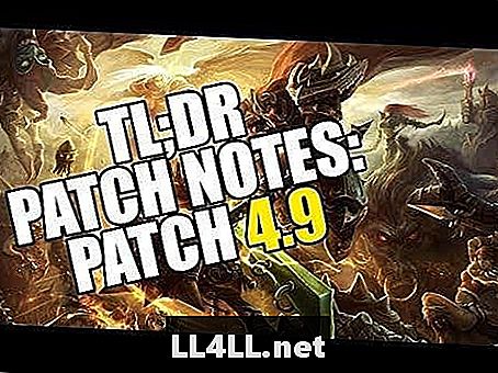 League of Legends Patch 4 & period, 9 "TL & pol; DR", ki ga Blakinola