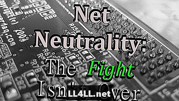Net Neutralitate și colon; Lupta nu sa terminat