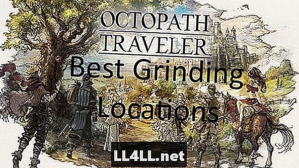 Octopath Traveler Nejlepší XP brusné umístění