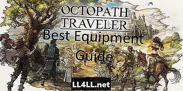 Octopath Traveler vadovas ir dvitaškis; Geriausia įranga kelionei lengviau