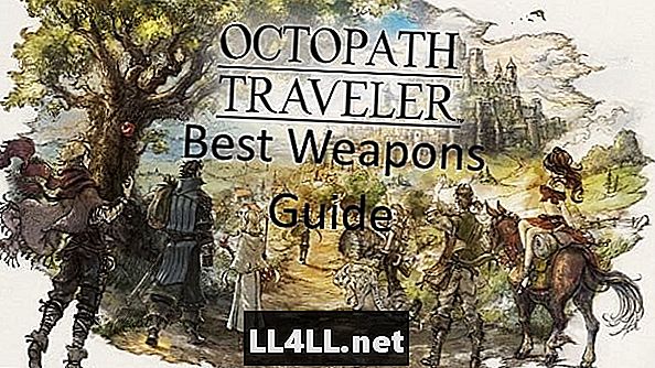 Octopath Traveler Guide & dvojbodka; Najlepšie zbrane, aby vaša strana silnejšie - Hry