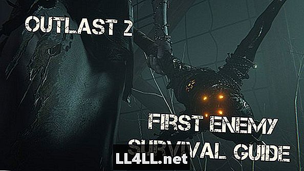 Outlast 2 First Enemy Survival Guide