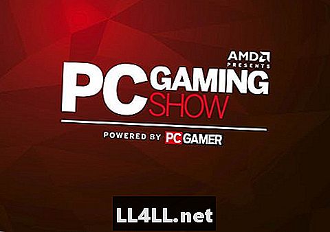 PC Gaming Show auf der E3 & Doppelpunkt; Eine PC-Konferenz von PC Gamer und AMD