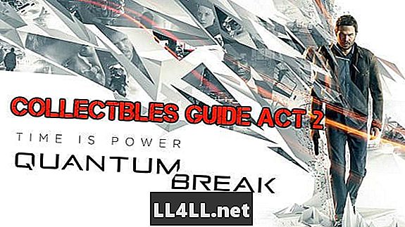 Quantum Break Act II źródło chrononu i przecinek; obiekty narracyjne i przecinek; i przewodnik po lokalizacjach intel