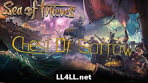 Sea of ​​Thieves Chest of Sorrow Guide