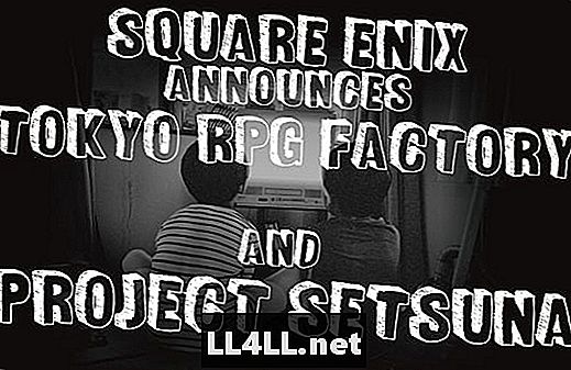 Square Enix объявляет о том, что фабрика RPG в Токио и проект Сетсуна