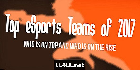 Labākās eSports komandas no 2017. gada un kols; Kas ir augšā un kurš ir uz pacelšanās