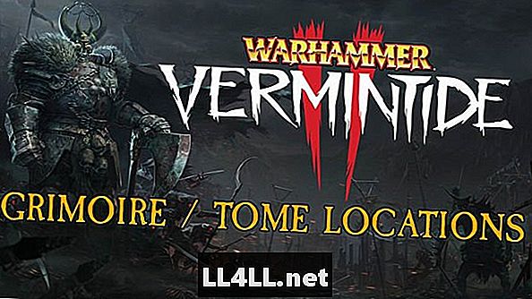 Warhammer & colon; Guide des emplacements Vermintide 2 Grimoire & Tome;