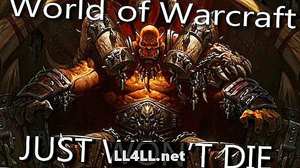 World of Warcraft đang thu hút những người đăng ký Bất kể TESO & dấu phẩy; EQN & dấu phẩy; và Wildstar Hype