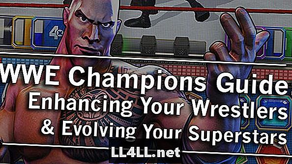 WWE Champions Guide & ลำไส้ใหญ่; ปรับปรุงนักมวยปล้ำและพัฒนาซูเปอร์สตาร์ของคุณ